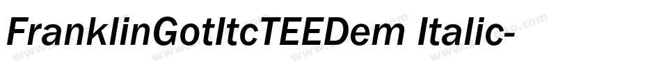 FranklinGotItcTEEDem Italic字体转换